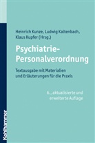 Ludwi Kaltenbach, Ludwig Kaltenbach, Heinrich Kunze, Klaus Kupfer - Psychiatrie-Personalverordnung (PsychPV)
