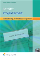 Marthamari Drützler-Heilgeist, Marthamaria Drützler-Heilgeist, Anja Lautenbach, Adja Schwietring - Betrifft Projektarbeit, m. CD-ROM