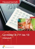 Ursula Fischer - Hauswirtschaft: Lernfelder 6 + 11 bis 13