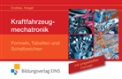 Wilfrie Endriss, Wilfried Endriss, Baldur Kregel - Kraftfahrzeugmechatronik Formeln, Tabellen und Schaltzeichen mit umgestellten Formeln