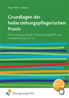 Klaus R. Berger, Klaus Rudol Berger, Klaus Rudolf Berger, Wolfgan Peeters, Wolfgang Peeters, Vogelpo... - Grundlagen der heilerziehungspflegerischen Praxis