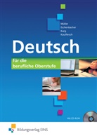 Walter Eschenbacher, Helmu Karg, Helmut Karg, Siegfr Kaulfersch, Siegfried Kaulfersch, Monik Müller... - Deutsch - für die berufliche Oberstufe