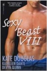 Kathleen Dante, Kate Douglas, Kate Dante Douglas, Devyn Quinn - Sexy Beast