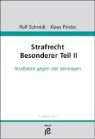 Klaus Priebe, Rolf Schmidt - Strafrecht, Besonderer Teil - Bd.2: Straftaten gegen das Vermögen