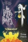 Vivian French, Vivian/ Collins French, Ross Collins - The Bag of Bones