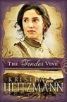 Kristen Heitzmann - The Tender Vine