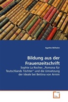 Agathe Wilhelm - Bildung aus der Frauenzeitschrift