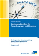 Andreas Nareuisch - Kaufmann/Kauffrau für Versicherungen und Finanzen, Abschlussprüfung, Fachrichtung Versicherung, 2 Bde.