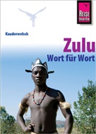 Irène Roussat - Reise Know-How Sprachführer Zulu - Wort für Wort