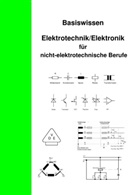 Wolfgang Oberthür - Basiswissen Elektrotechnik/Elektronik für nicht elektrotechnische Berufe