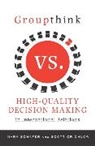 Scott Crichlow, Mark Schafer, Mark Crichlow Schafer, Schafer Mark - Groupthink Versus High Quality Decision Making in International