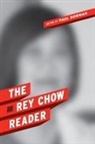 Paul Bowman, Rey Chow, Rey (Duke University) Chow, Paul Bowman - Rey Chow Reader