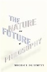Michael Dummett, Michael A. E. Dummett, Sir Michael Dummett - Nature and Future of Philosophy
