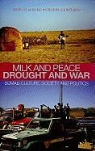 Markus/ Luling Hoehne, Markus V. Hoehne, Virginia Luling - Milk and Peace, Drought and War