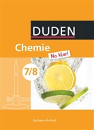 Adri Wehser (Dr.), Adria Wehser (Dr.) - Duden Chemie 'Na klar!', Ausgabe Sachsen-Anhalt: Chemie Na klar! - Sekundarschule Sachsen-Anhalt - 7./8. Schuljahr