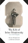 Patrick Lienhardt, Olivier Philipponnat, Olivier/ Lienhardt Philipponnat - The Life of Irene Nemirovsky, 1903-1942