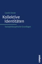 Carolin Emcke - Kollektive Identitäten