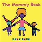 Todd Parr - The Mommy Book