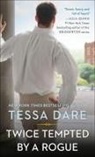 Tessa Dare - Twice Tempted by a Rogue
