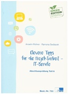 Ansel Rohrer, Anselm Rohrer, Ramona Sedlacek - Clevere Tipps für die Projektarbeit - IT-Berufe