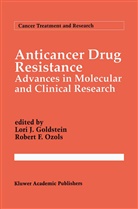 Lori J. Goldstein, Robert F. Ozols - Anticancer Drug Resistance
