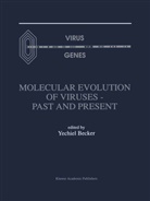 Yechiel Becker - Molecular Evolution of Viruses - Past and Present