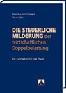 Dominique D Chappuis, Dominique Daniel Chappuis, Werner Lüdin - Die steuerliche Milderung der wirtschaftlichen Doppelbelastung