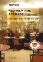 Roger Reiss - Nicht immer leicht, a Jid zu sein