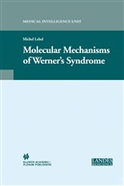 M. Lebel, Michel Lebel, Michel Lebel - Molecular Mechanisms of Werner's Syndrome