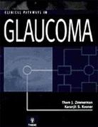Karanjit S Kooner, Karanjit S. Kooner, Thom Zimmerman, Thom J Zimmerman, Thom J. Zimmerman, Karanjit S. Kooner... - Clinical Pathways in Glaucoma