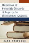 Hank Prunckun - Handbook of Scientific Methods of Inquiry for Intelligence Analysis