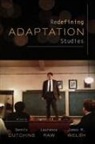 Dennis/ Raw Cutchins, Dennis Cutchins, Laurence Raw, James M Welsh, James M. Welsh - Redefining Adaptation Studies