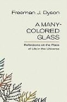 Freeman J. Dyson, Dyson Freeman J - Many-Colored Glass