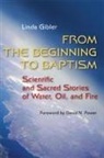 Linda Gibler - From the Beginning to Baptism