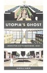 Reinhold Martin, Martin Reinhold - Utopia's Ghost