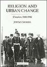 J. N. Morris - Religion and Urban Change - Croydon, 1840-1914