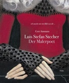 Gert Ammann, Luis St Stecher, Luis St Ill. v. Stecher - Luis Stefan Stecher - der Malerpoet