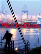 Oliver Driesen - Welt im Fluss