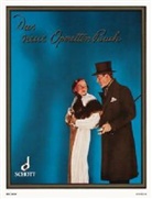 Das neue Operettenbuch, Klavier mit Gesangsstimme. Bd.2