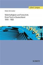 Heiko Schneider - Wahrhaftigkeit und Fortschritt: Ernst Toch in Deutschland, 1919-1933
