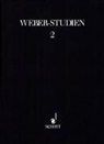 Wolfgang M. Wagner, Wolfgang Michael Wagner - Weber-Studien - Bd.2: Carl Maria von Weber und die deutsche Nationaloper