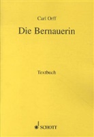 Carl Orff - Die Bernauerin
