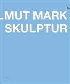 Reinhard Braun, Helmut Mark, Reinhard Braun, Sandro Droschl, Sandro Hrsg. v. Droschl, Kunstve... - Helmut Mark Skulptur