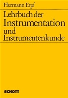 Hermann Erpf - Lehrbuch der Instrumentation und Instrumentenkunde