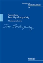 IVAN WYSCHNEGRADSKY - Sammlung Ivan Wyschnegradsky, Musikmanuskripte