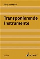 Willy Schneider - Transponierende Instrumente