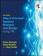 Dr. Simon J. Bennett, Simon Bennett, Simon J. Bennett, Bennett Simon, Ray Farmer, Farmer Ray... - Object-Oriented Systems Analysis and Design