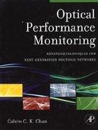 Chan, Calvin Chan, Calvin C. K. Chan, Calvin C. K. Chan, Calvin C.K. Chan - Optical Performance Monitoring