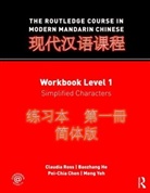 Pei-Chia Chen, Baozhang He, Claudia Ross, Claudia He Ross, Meng Yeh - The Routledge Course in Modern Mandarin Chinese - 1: Routledge Course in Modern Mandarin Chinese