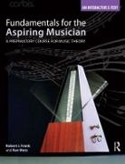 Robert J Frank, Robert J. Frank, Robert J. (Southern Methodist University Frank, Robert J. Metz Frank, Frank Robert J., Kenneth Metz... - Fundamentals for the Aspiring Musician